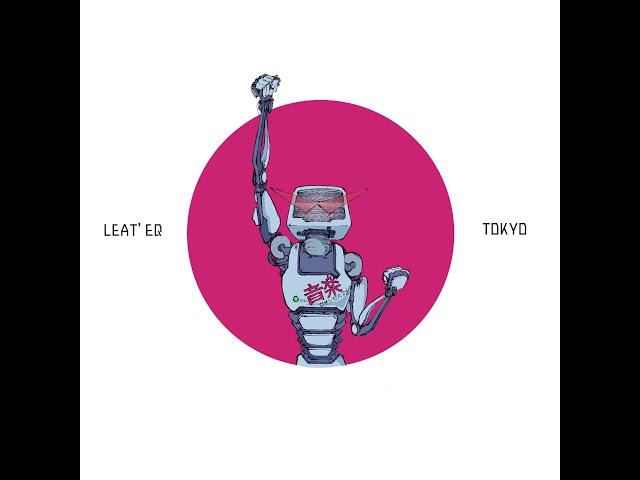 Leat'eq - Tokyo