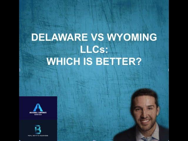 Delaware vs Wyoming LLCs | Pros and Cons