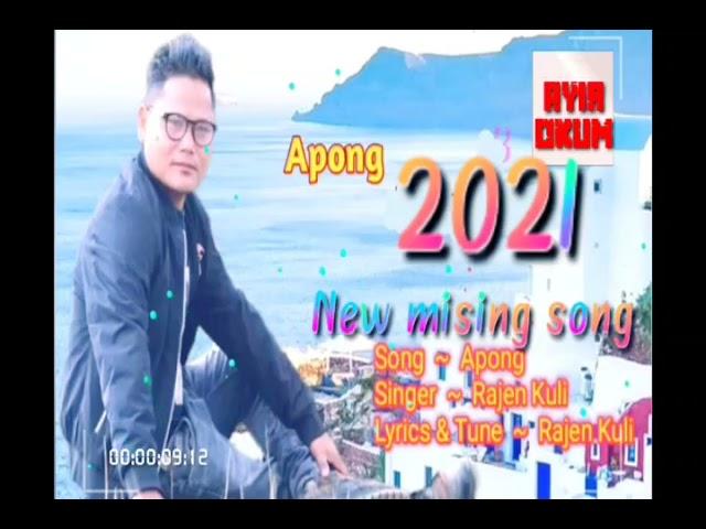 Apong !! Regan Rajen kuli !! new mising song 2021 !!