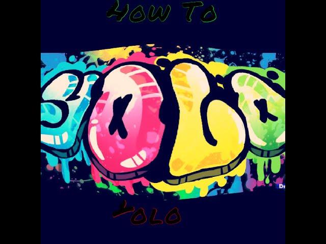 How to YOLO