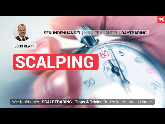 Scalping Tutorial  Der kurzfristige Handel erklärt  Scalping Strategie für Anfänger  Tipps