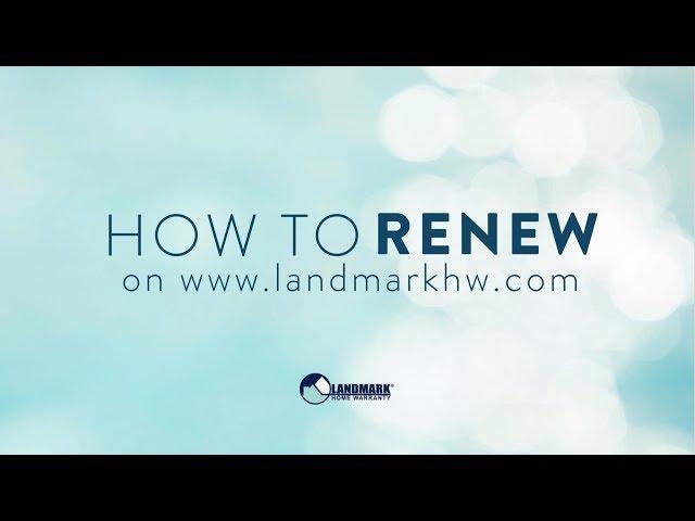 How to Renew Your Home Warranty on Landmark's Website