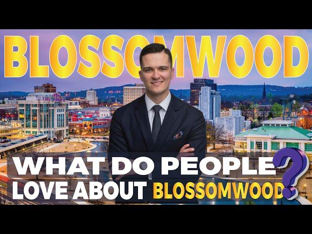 What people love about  Blossomwood in Huntsville Al? Episode 3 of Around Town