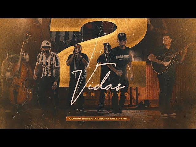 Grupo Diez 4tro & Compa Missa - Dos Vidas (Official Music Video)