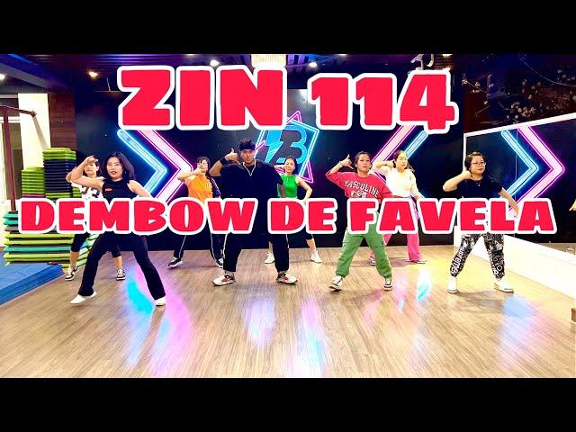 DEMBOW DE FAVELA | ZIN 114 | ZUMBA | DANCE FITNESS