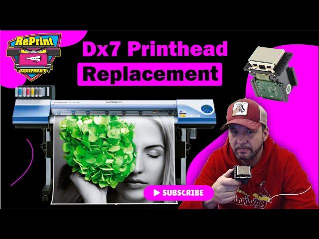 DX7 Printhead Replacement Roland VS 540i 640i HOW-TO-GUIDE 2023