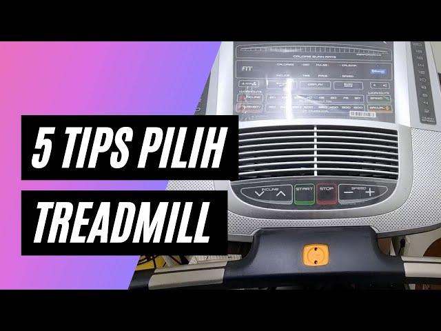 5 Tips Pilih Treadmill