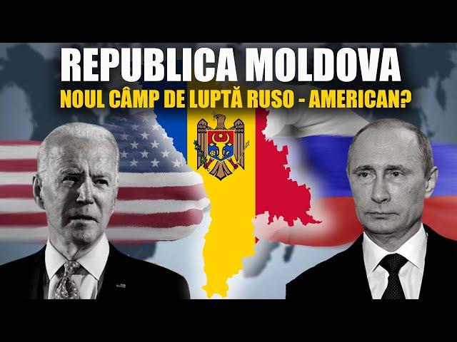 Republica Moldova, noul câmp de luptă ruso - american!