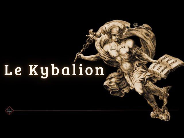 Le Kybalion de 3 Initiés | LIVRE AUDIO