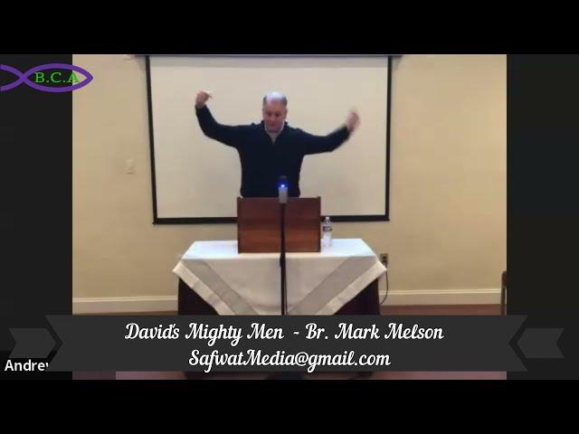 David's Mighty Men - Br. Mark Nelson