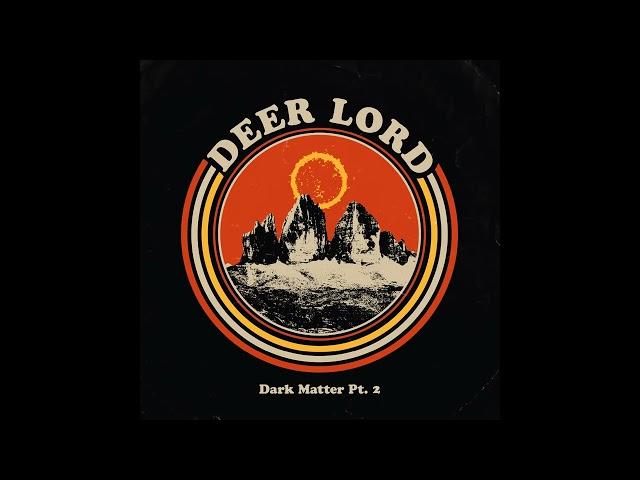 DEER LORD -  Dark Matter Pt. 2 (Full Album 2024)