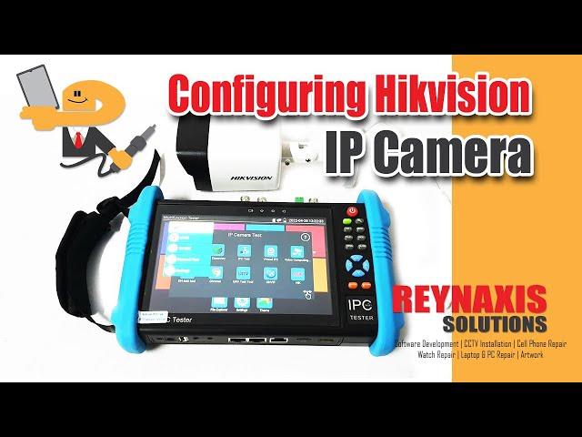 Configuring Hikvision Camera with an IPC Tester