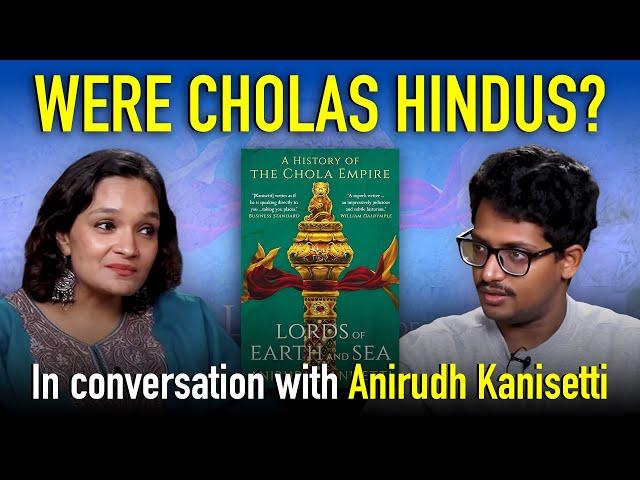 Do Cholas belong to Hindus? Anirudh Kanisetti on why there’s no point trying to claim them | Teaser