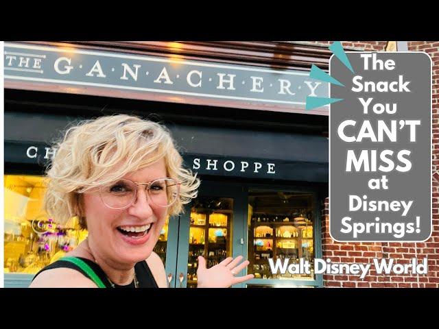  The Snack You CAN'T MISS at DISNEY SPRINGS! | The Ganachery | Walt Disney World