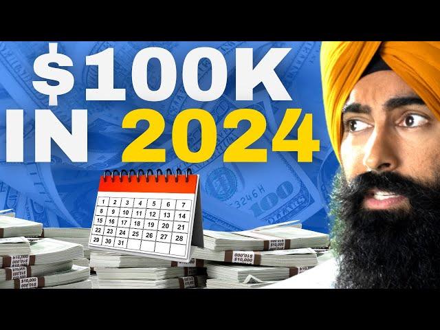 How To Go From 0 - $100,000 In 2024 (Step By Step) | Jaspreet Singh