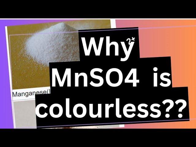 Why Mn 2+ion with 5 d electrons is colourless? #Chemistry,