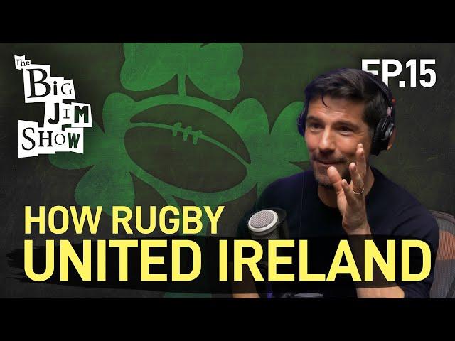 How Rugby United Ireland | Craig Doyle | The Big Jim Show