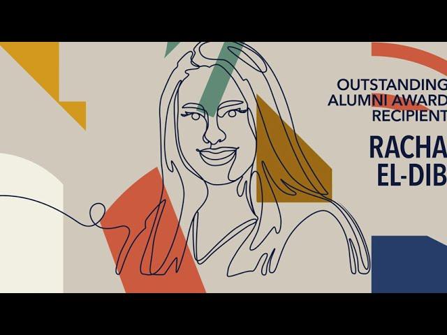 Celebrating Racha El-Dib - 2024 Outstanding Alumni Award Recipient!