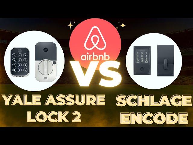 Yale Assure Lock 2 vs Schlage Encode: Best Smartlock for AirBNB