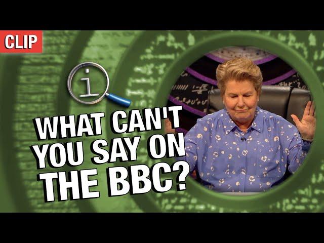 What Can't You Say On The BBC? | QI