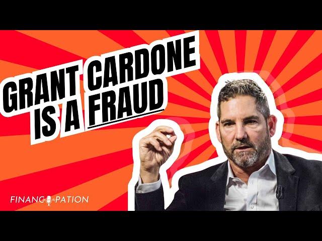 Grant Cardone Is A Fraud!