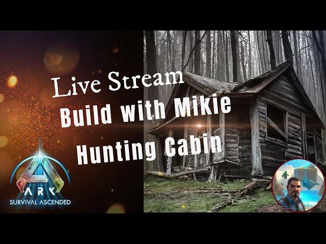 Build With Mikie "Hunting Cabin"