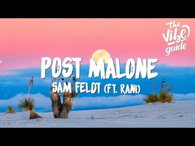 Sam Feldt - Post Malone (Lyrics) ft. RANI