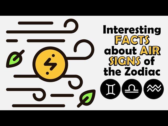 Interesting Facts about Air Signs of the Zodiac | Zodiac Talks