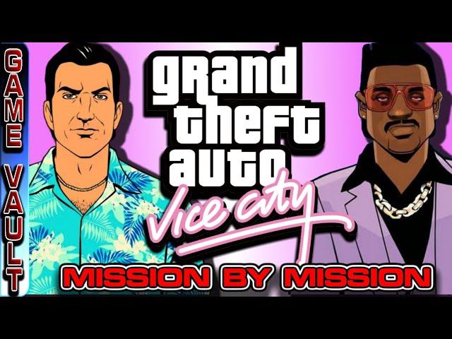 Mission by Mission | A Vice City Retrospective | The Game Vault