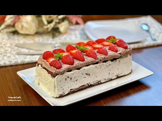 SEMIFREDDO alla STRACCIATELLA con FRAGOLE | Semifreddo senza uova | Semifreddo con pavesini DESSERT