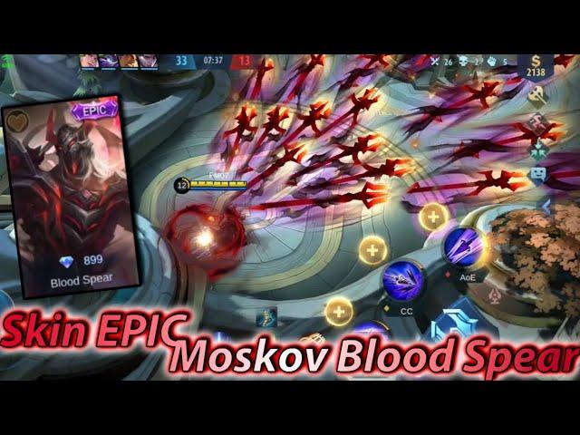 Moskov No Cooldown Skills Epic Skin Blood Spear | Mobile Legends New Skin