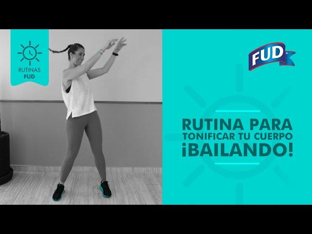 TONIFICA tu cuerpo BAILANDO | RUTINAS FUD | FUD MÉXICO