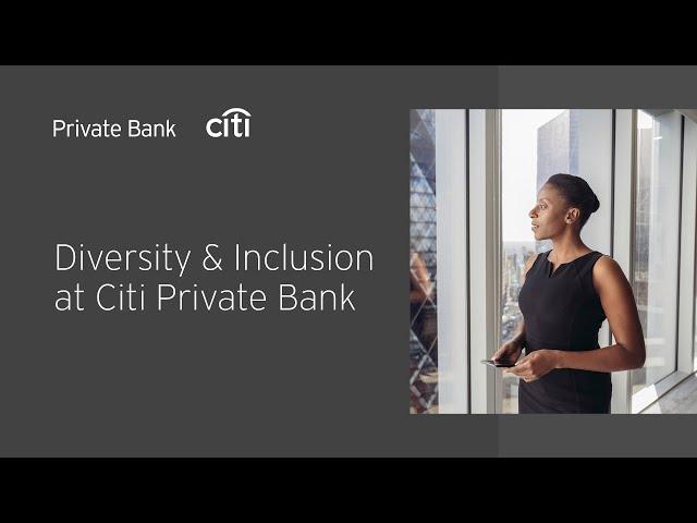 Diversity & Inclusion at Citi Private Bank