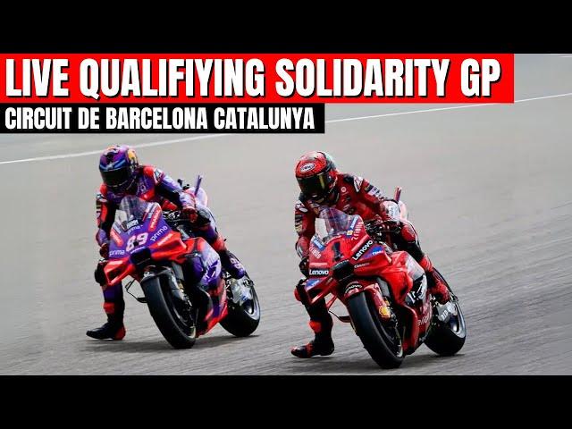 Live Motogp Today Qualifying Solidarity GP at Circuit de Barcelona Catalunya