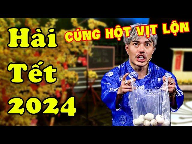 Hài Tết 2024 | Cười Nắc Nẻ Hài Dương Lâm Đòi Cúng Hột Vịt Lộn Năm Mới Xả Xui | Hài Tết Mới Nhất 2024