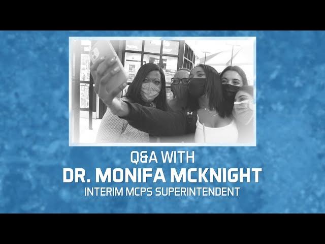 Q&A with Interim Superintendent Dr. Monifa McKnight - 1/19/22
