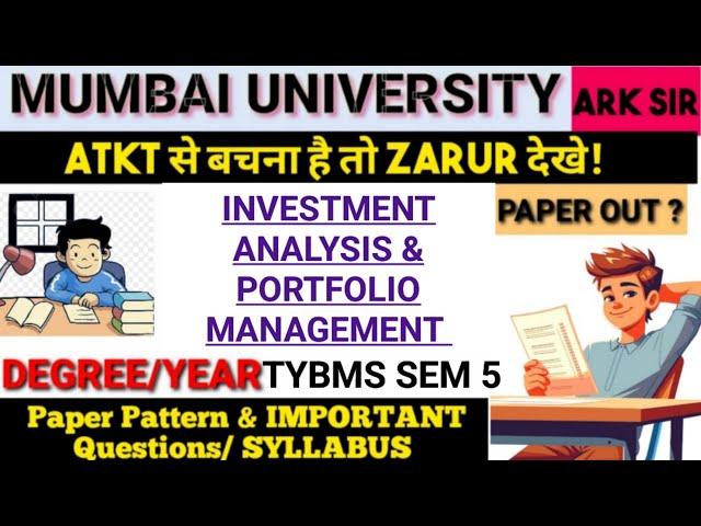 Investment Analysis & PORTFOLIO Management TYBms  Sem5 2024Oct Important QUESTION paper Pattern