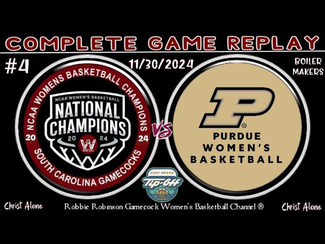 #4 South Carolina Gamecock Women's Basketball vs. Purdue Women's Basketball - 11/30/24  (FULL GAME)