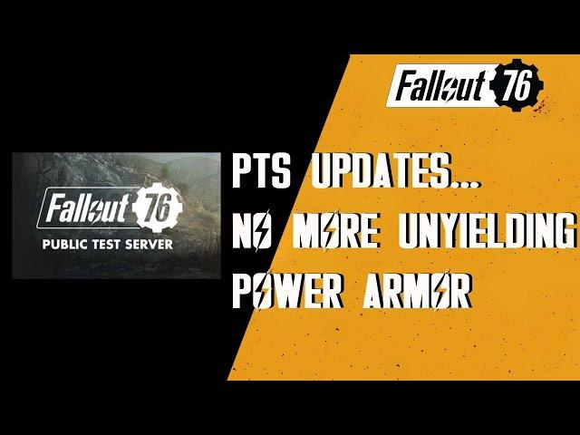 Fallout76_PTS Update. NO MORE CRAFTING of Unyielding Power Armor.