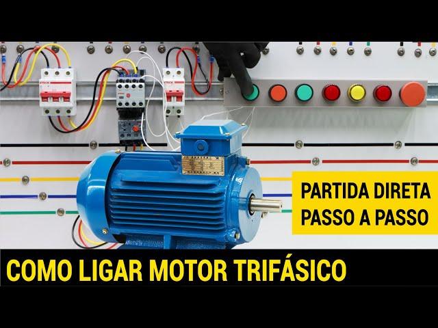 COMO LIGAR UM MOTOR TRIFÁSICO - PARTIDA DIRETA PASSO A PASSO!