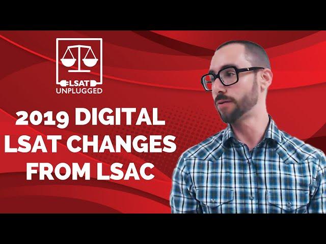 2019 Digital LSAT Changes from LSAC | LSAT Prep Course