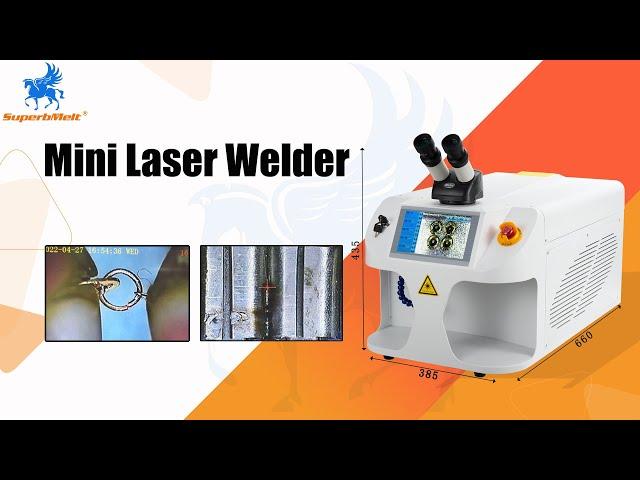 SuperbMelt Mini laser welding machine, how to weld gold and silver jewelry for mini laser welder