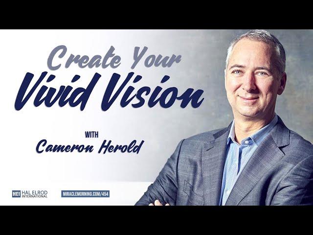 Create Your Vivid Vision with Cameron Herold