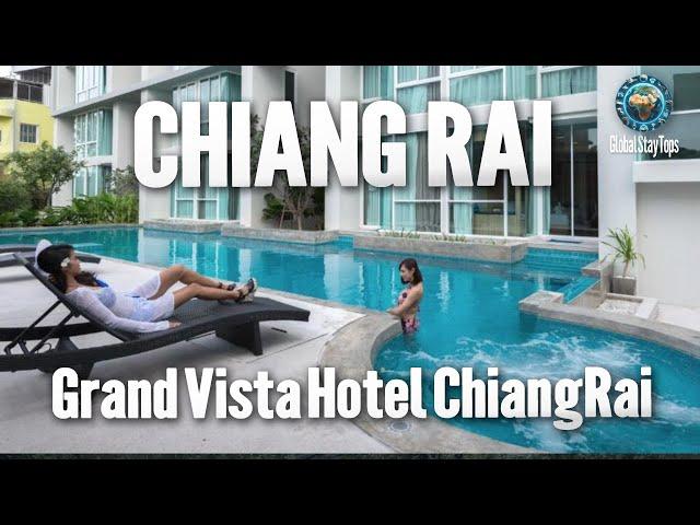  Grand Vista Hotel Chiangrai: A Fusion of Spectacular Views and Elegance  Best in Thailand 