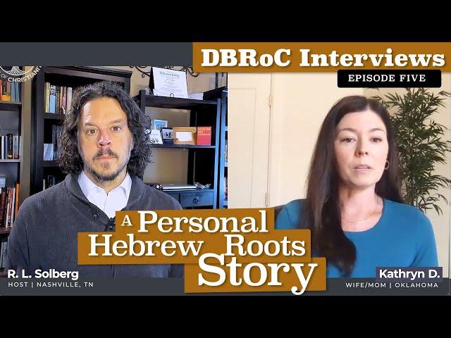 Kathryn's Story - Leaving Hebrew Roots