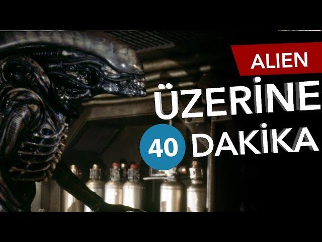  ALIEN - Üzerine 40 Dakika - Sinema Günlükleri Bölüm #48