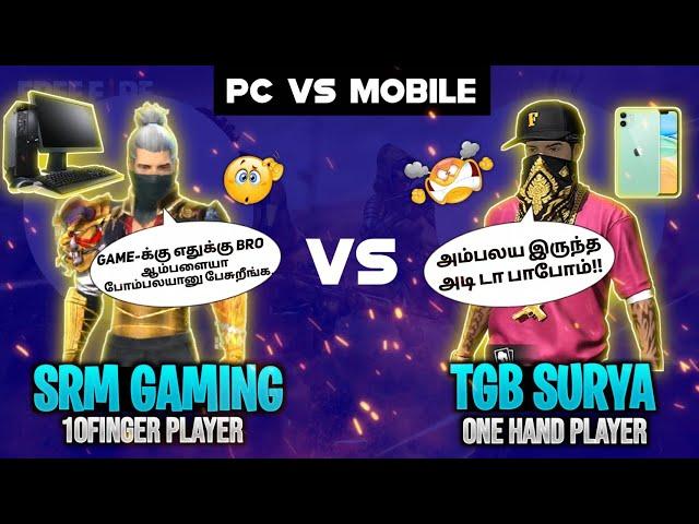 tgb surya Vs Srm Gaming  1Vs1  One hand Player Vs Pc Player || srm Gaming Tamil