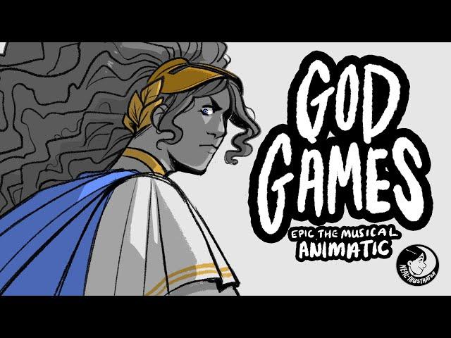 God Games | EPIC: The Musical Animatic