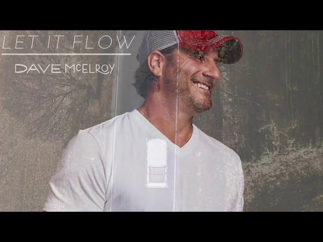 Dave McElroy - Let It Flow (Static Audio)