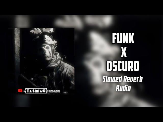 FUNK OSCURO || TikTok Version || Slowed Reverb @tasmacstudios1734 #phonk #phonkmusic